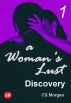 A Woman's Lust Volume 1: Discovery by CS Morgan