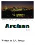Archan by B.A. Savage