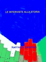 Cover for 'Le interviste alla storia'