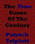The True Game of the Century by Patrick Triplett