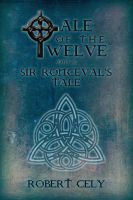 Cover for 'Tale of the Twelve Part II - Sir Ronceval's Tale'