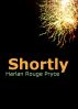 Shortly by Harlan Rouge Pryce