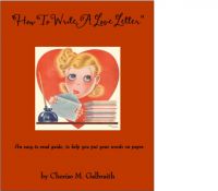 Cover for 'How To Write A Love Letter'