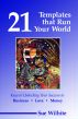 21 Templates that Run Your World: Keys to Unlocking Your Success in Business, Love and Money by Sue Wilhite
