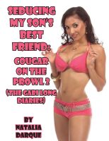 Cover for 'Seducing My Son's Best Friend: Cougar On The Prowl 2'