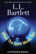 When The Spirit Moves You by L.L. Bartlett