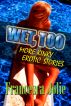 Wet, Too: More Kinky Erotic Stories For Women by Francesca Jolie
