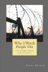 Why I Watch People Die by Barry Graham