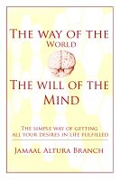Cover for 'The way of the world The will of the mind'