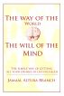 The way of the world The will of the mind by Jamaal Branch
