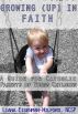 Growing (Up) In Faith by Liana Eisenman-Wolford