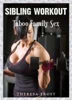 Cover for 'Sibling Workout: Taboo Family Sex'