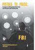 Pistols to Press: Lessons on Communication From an FBI Agent and Spokesman by Jeff Lanza
