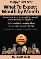 Cover for 'Puppy's First Year: What To Expect Month by Month'