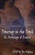 Dancing in the Dark: An Anthology of Erotica by Nya Rawlyns