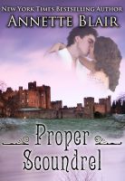 Cover for 'Proper Scoundrel: Knave of Hearts, Three of Four (Formerly 'Scoundrel in Disguise')'