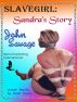 Slavegirl:  Sandra's Story by John Savage