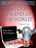 Eight Minutes Before the End of the World:  Short Story by Judy Goodwin