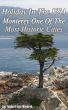 Holiday In The USA - Monterey One Of The Most Historic Cities by Mabel van Niekerk
