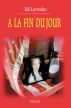 A La Fin du Jour by Ed Levesko