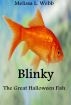 Blinky, The Great Halloween Fish by Melissa L. Webb