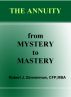 The Annuity-from Mystery to Mastery by Robert Zimmerman