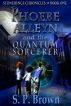 Phoebe Alleyn and the Quantum Sorcerer by S.P. Brown