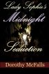 Lady Sophie's Midnight Seduction by Dorothy McFalls