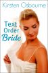 Text Order Bride by Kirsten Osbourne