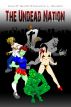 The Undead Nation Anthology. Zombies, Werewolves, Vampires, Aliens, and other Fantastic and Horrible Beings. by Calvin A. L. Miller II
