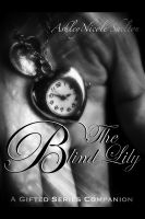 Cover for 'The Blind Lily: A Gifted Series Companion'