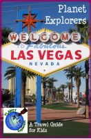 Cover for 'Planet Explorers Las Vegas: A Travel Guide for Kids'