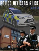 Cover for 'Police Officers Guide 2013: A Handbook for Police Officers of England, Scotland and Wales'