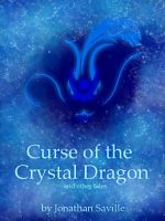 Cover for 'The Curse of the Crystal Dragon'