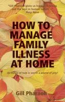 Cover for 'How to Manage Family Illness at Home'