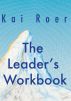 The Leaders Workbook by Kai  Roer
