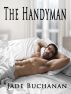 The Handyman by Jade Buchanan