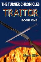 Cover for 'Traitor, Book 1 of The Turner Chronicles'