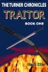 Traitor, Book 1 of The Turner Chronicles by Mark Eller