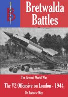 Cover for 'The V2 Offensive on London (1944/45)- part of the Bretwalda Battles series'