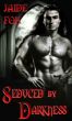 Seduced by Darkness by Jaide Fox