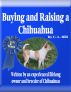 Buying and Raising a Chihuahua by C. L.  Hill