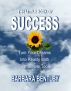The Little Book of Success: Turn Your Dreams into Reality with Four Simple Tools by Barbara Bentley