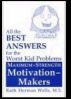 Maximum-Strength Motivation-Makers: All the Best Answers for the Worst Kid Problems by Ruth   Wells