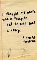 Cover for 'I Thought My Uncle Was A Vampire, But He Was Just A Creep'