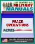 21st Century U.S. Military Manuals: Multi-Service Tactics, Techniques, and Procedures for Conducting Peace Operations - FM 3-07.31 (Value-Added Professional Format Series) by Progressive Management