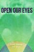 Open Our Eyes: Seeing the Invisible People of Homelessness by Kevin Hendricks