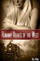 Cover for 'Runaway Hearts of the West (Western Erotic Romance, M/F)'