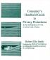 Consumer's Handheld Guide to Privacy Protections by Robert Ellis Smith