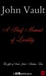 A Brief Moment of Lucidity by John Vault
